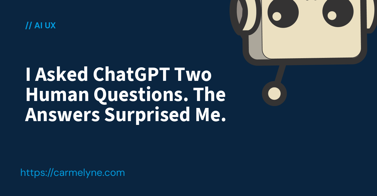 I Asked ChatGPT Two Human Questions. The Answers Surprised Me ...